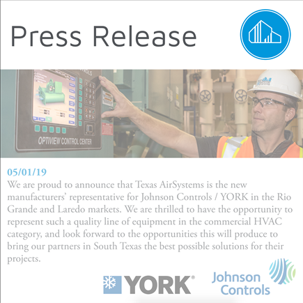 Texas AirSystems Now&nbsp;Exclusive JCI Reps in Rio Grande Valley